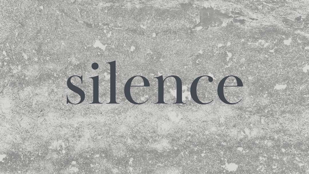 silence